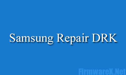 Samsung Repair DRK