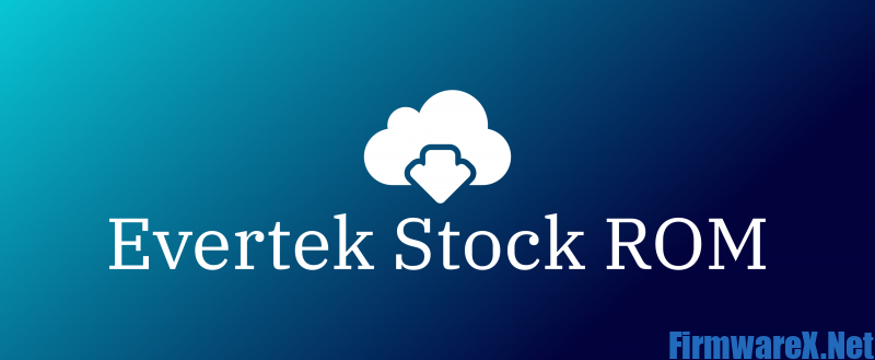 Evertek Stock ROM