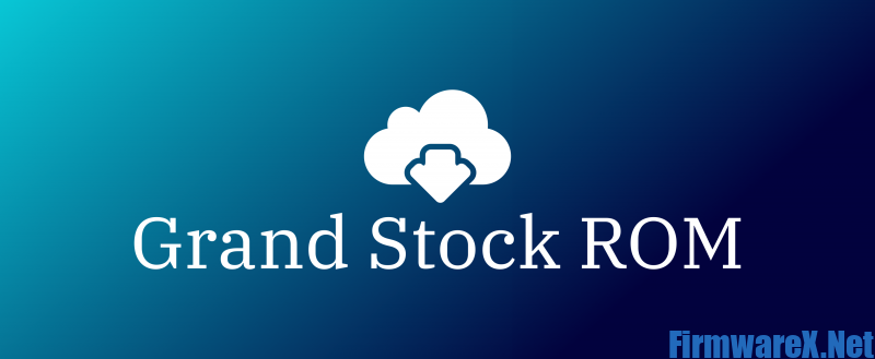 Grand Stock ROM